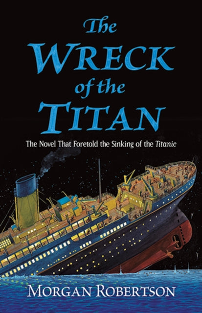Book cover of: The Wreck of the Titan. By: Morgan Robertson