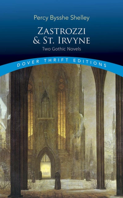 Book cover of: Zastrozzi and St. Irvyne. By: Percy Bysshe Shelley