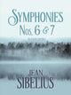 Book cover of: Symphonies Nos. 6 and 7 in Full Score. By: Jean Sibelius