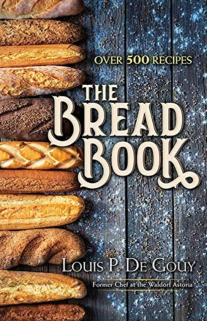 Book cover of: The Bread Book. By: De Gouy, Louis Pullig