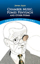 Book cover of: Chamber Music, Pomes Penyeach and Other Poems. By: James Joyce