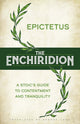 Book cover of: The Enchiridion: a Stoic's Guide to Contentment and Tranquility. By: George Long