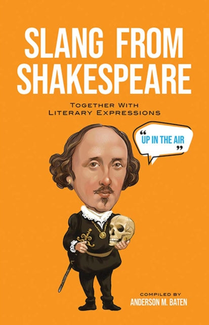 Book cover of: Slang from Shakespeare. By: Anderson M. Baten