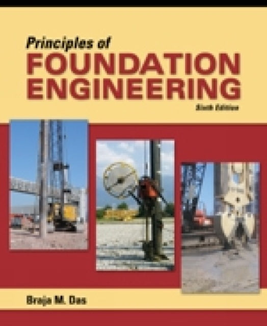 Book cover of: Principles of Foundation Engineering, Adapted International Edition. By: Braja M. Das