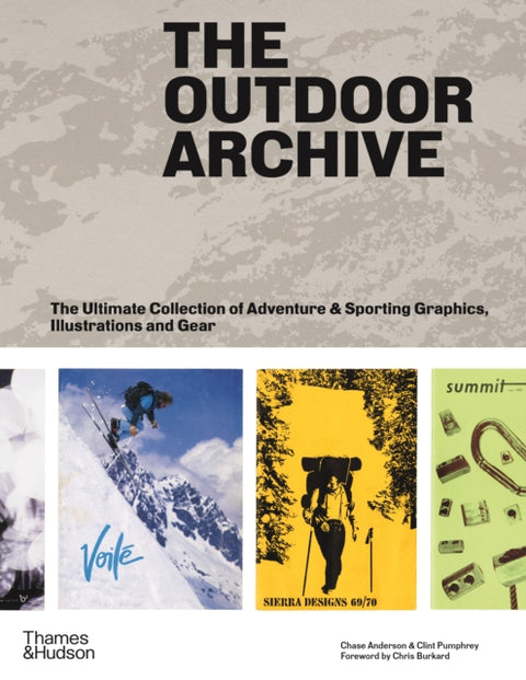 Outdoor Archive, The Ultimate Collection of Adventure & Sporting Graphics, Illustrations and Gear