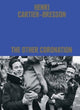 Book cover of: Henri Cartier-Bresson: The Other Coronation. By: Clément Chéroux