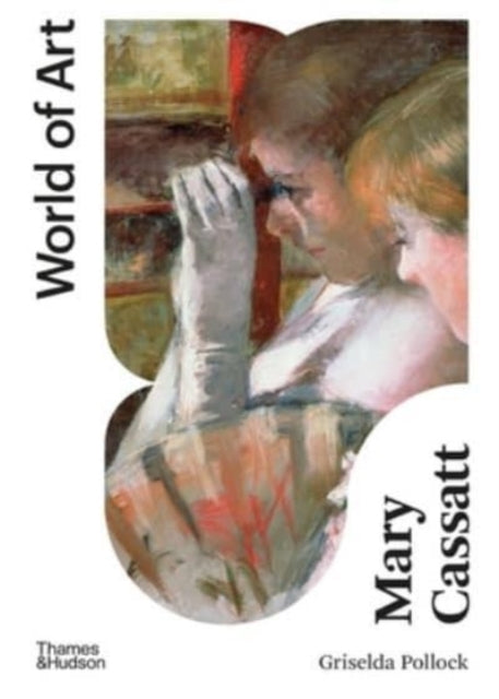 Book cover of: Mary Cassatt. By: Griselda Pollock
