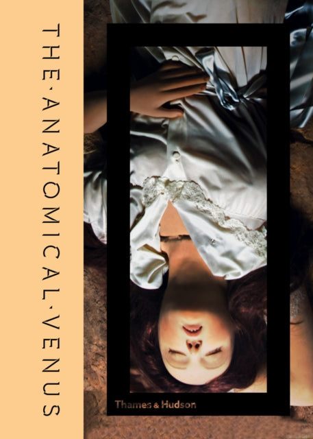 Book cover of: Anatomical Venus. By: Joanna & Morbid Antomy Museum EBENSTIEN