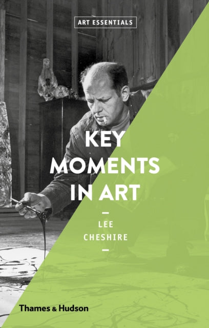 Book cover of: Key Moments in Art. By: Lee Cheshire