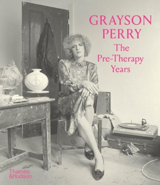 Book cover of: Grayson Perry: The Pre-Therapy Years. By: The Holburne Museum