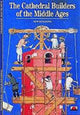 Book cover of: Cathedral Builders of the Middle Ages