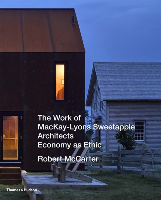 Book cover of: Work of MacKay-Lyons Sweetapple Architects. By: Robert McCarter