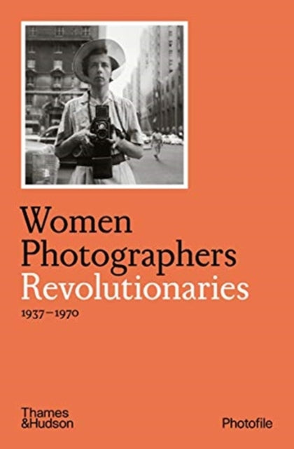 Book cover of: Women Photographers: Revolutionaries. By: Clara Bouveresse