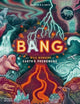 Bang, The wild wonders of Earth’s phenomena 9780500653340 Jennifer N. R. Smith