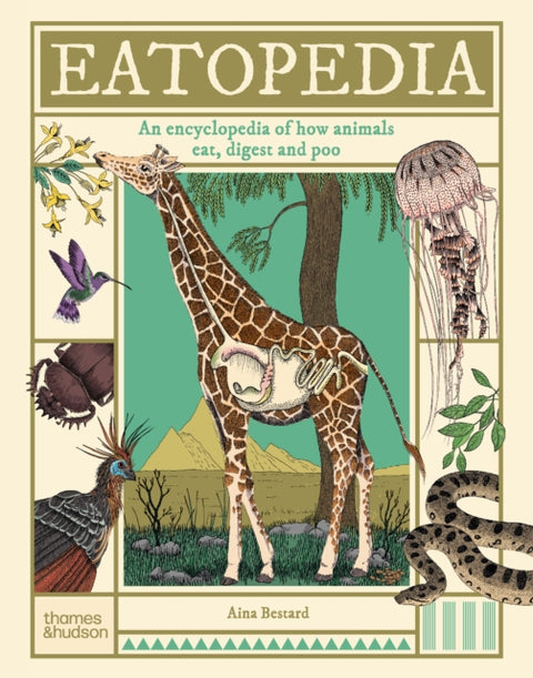 Eatopedia, An encyclopedia of how animals eat, digest and poo