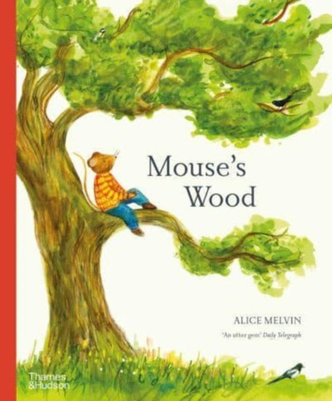 Mouse's Wood, A Year in Nature