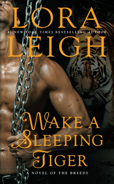 Book cover of: Wake a Sleeping Tiger. By: Lora Leigh
