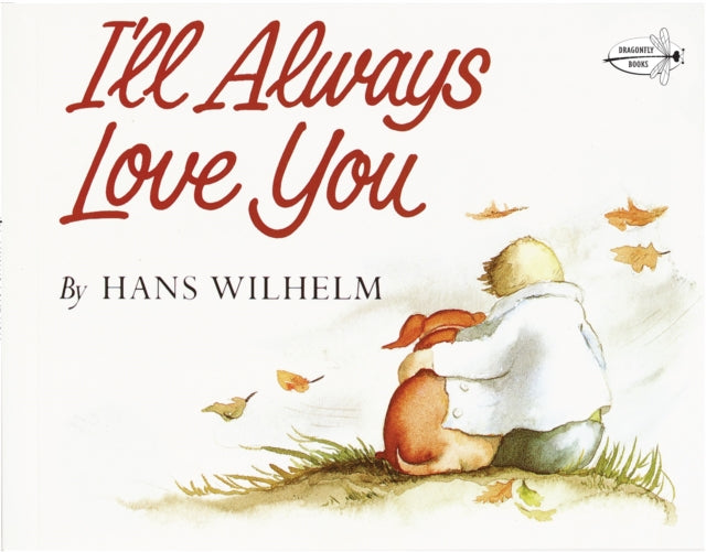 Book cover of: I'll Always Love You. By: Hans Wilhelm