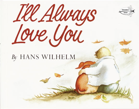 Book cover of: I'll Always Love You. By: Hans Wilhelm