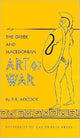 Book cover of: Greek and Macedonian Art of War. By: Frank Ezra Adcock