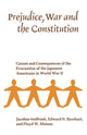 Book cover of: Prejudice, War, and the Constitution. By: Jacobus tenBroek