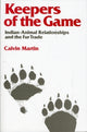 Book cover of: Keepers of the Game. By: Calvin Martin