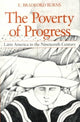 Book cover of: Poverty of Progress. By: E. Bradford Burns