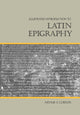 Book cover of: Illustrated Introduction to Latin Epigraphy. By: Arthur E. Gordon