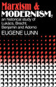 Book cover of: Marxism and Modernism. By: Eugene Lunn