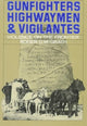 Book cover of: Gunfighters, Highwaymen, and Vigilantes. By: Roger D. McGrath