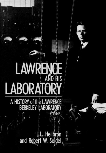 Book cover of: Lawrence and His Laboratory