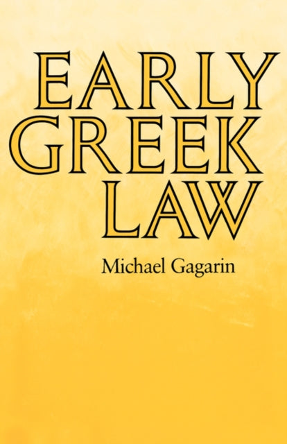 Book cover of: Early Greek Law. By: Michael Gagarin