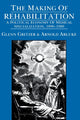 Book cover of: Making of Rehabilitation. By: Glenn Gritzer