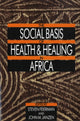 Book cover of: Social Basis of Health and Healing in Africa