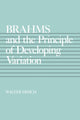 Book cover of: Brahms and the Principle of Developing Variation. By: Walter Frisch