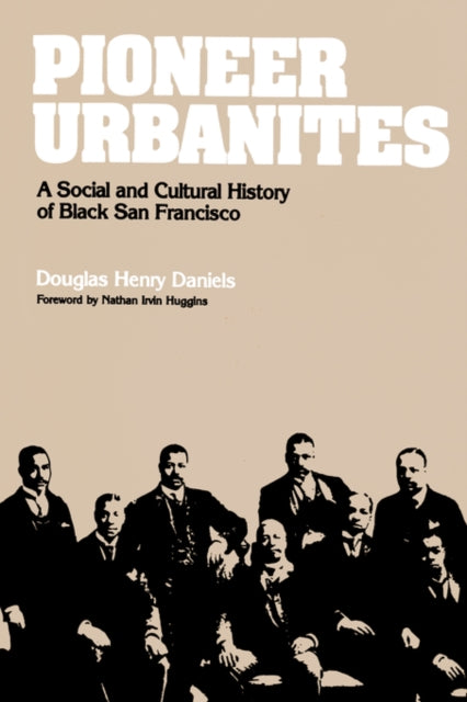 Book cover of: Pioneer Urbanites. By: Douglas Henry Daniels