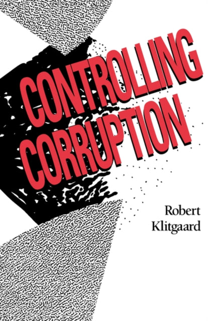 Book cover of: Controlling Corruption. By: Robert Klitgaard