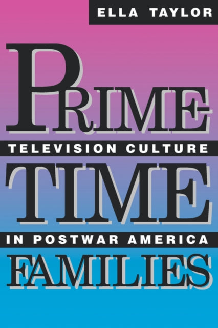 Book cover of: Prime-Time Families. By: Ella Taylor