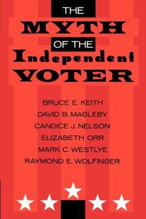 Myth of the Independent Voter