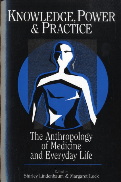 Book cover of: Knowledge, Power, and Practice