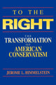 Book cover of: To the Right. By: Jerome L. Himmelstein