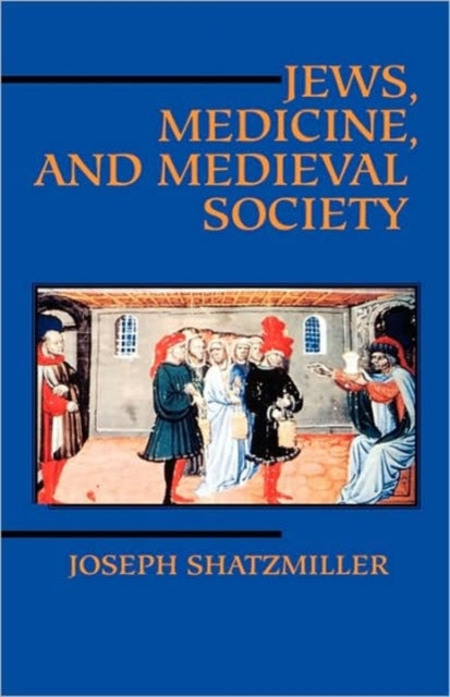 Book cover of: Jews, Medicine, and Medieval Society