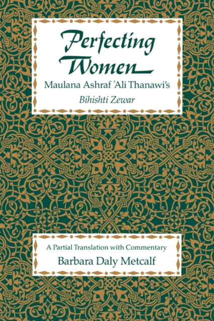 Book cover of: Perfecting Women. By: Barbara Daly Metcalf