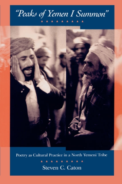 Book cover of: Peaks of Yemen I Summon. By: Steven C. Caton
