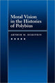 Book cover of: Moral Vision in the Histories of Polybius