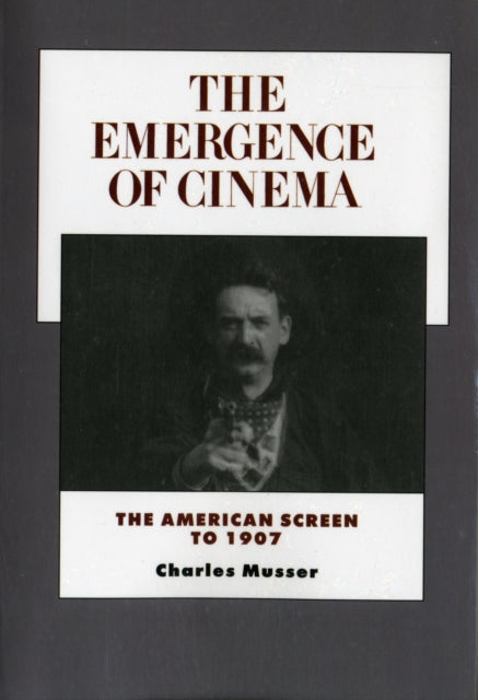 Book cover of: Emergence of Cinema