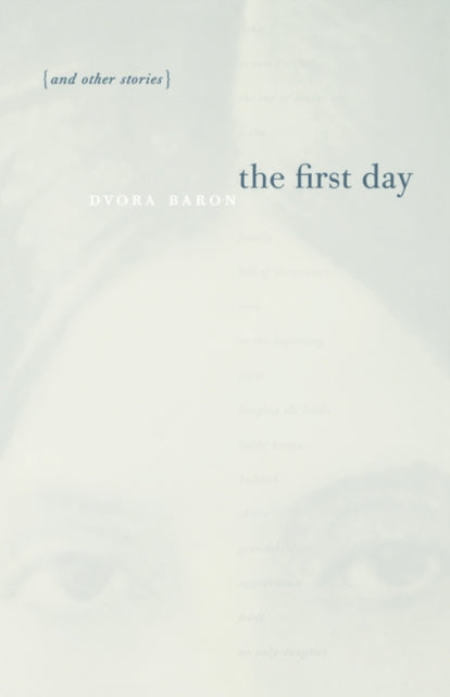 Book cover of: First Day and Other Stories. By: Dvora Baron