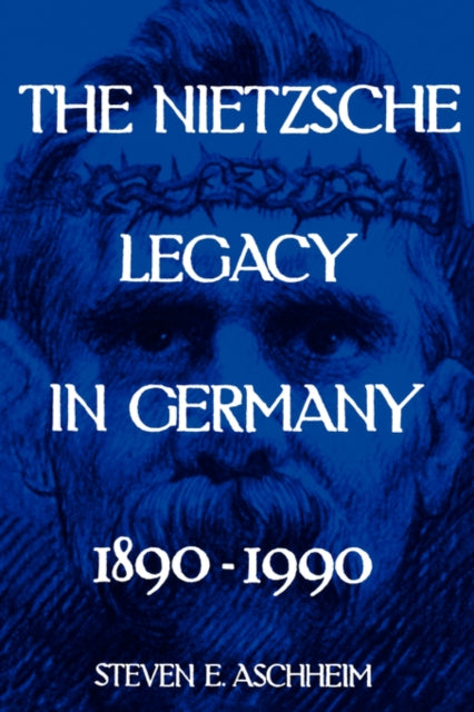 Book cover of: Nietzsche Legacy in Germany