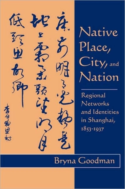 Book cover of: Native Place, City, and Nation