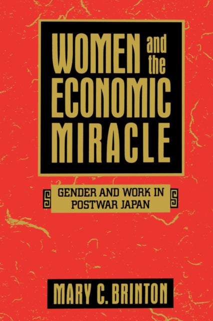 Book cover of: Women and the Economic Miracle. By: Mary C. Brinton